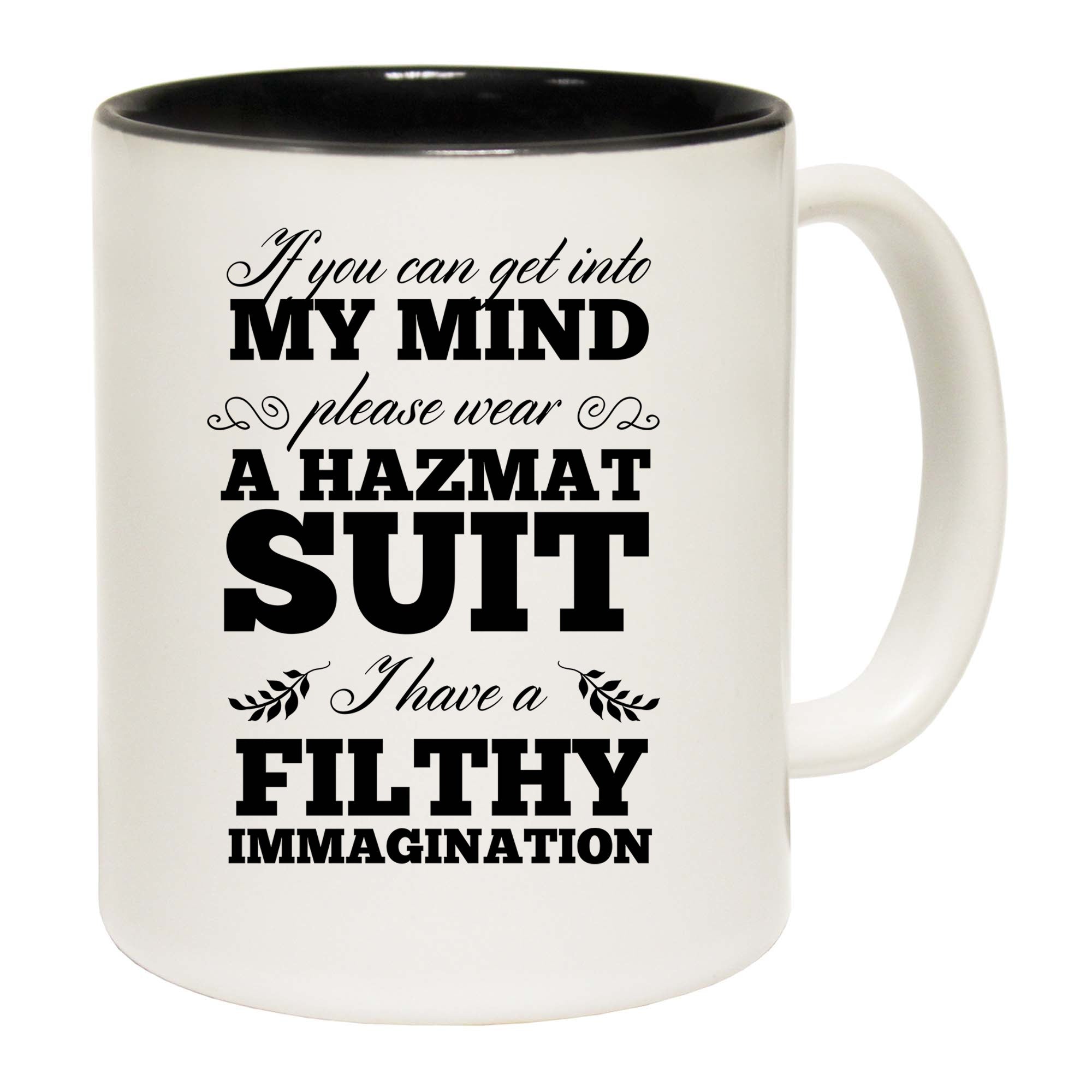 If You Can Get Into My Mind - Funny Coffee Mug
