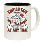 Hiking Caution This Person May Talk About Hiking At Any Time - Funny Coffee Mug