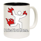 I Tried It At Home - Funny Coffee Mug