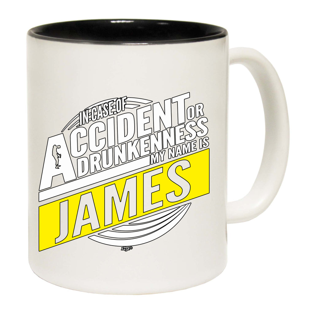 In Case Of Accident Or Drunkenness James - Funny Coffee Mug Cup