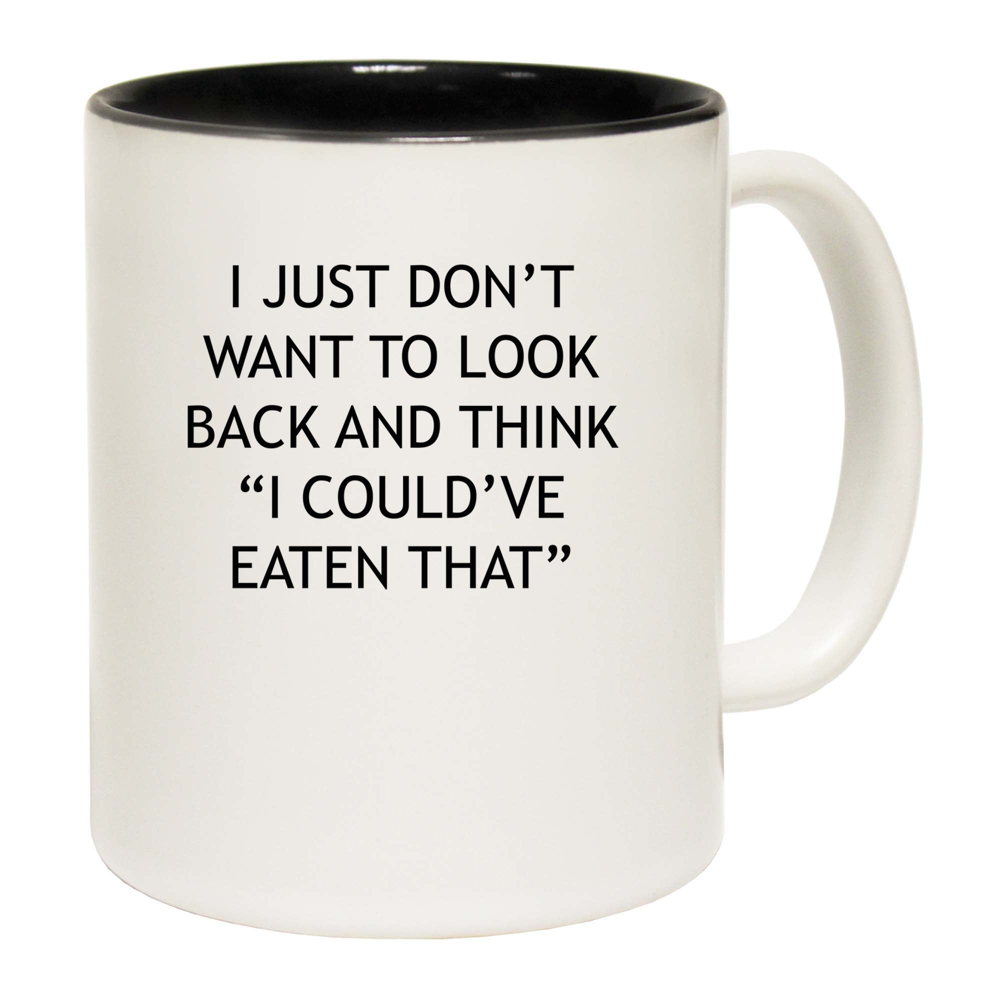 I Couldve Eaten That - Funny Coffee Mug