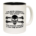 The Devil Whispers You Cant Withstand The Storm - Funny Coffee Mug