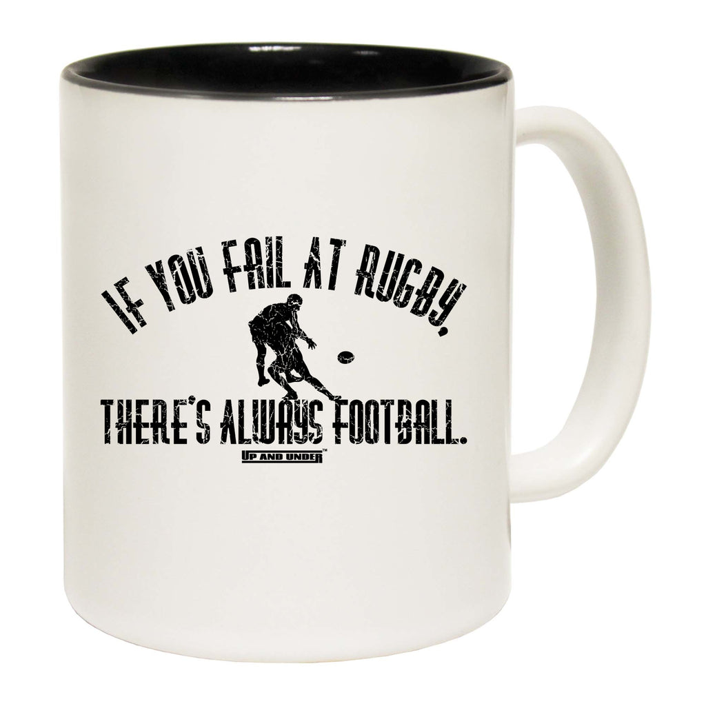 Uau If You Fail At Rugby - Funny Coffee Mug