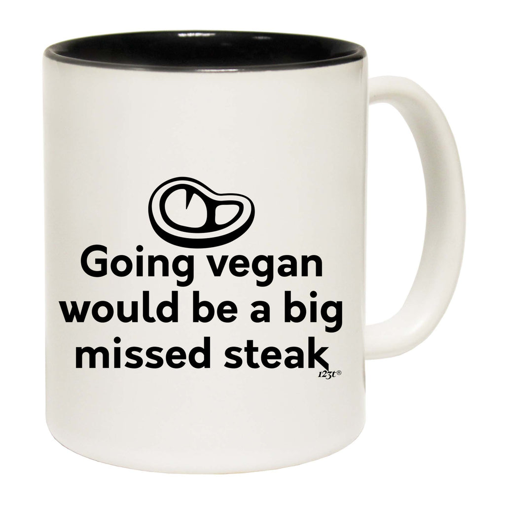 Going Vegan Would Be Steak - Funny Coffee Mug Cup