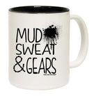Mud Sweat And Gears - Funny Coffee Mug