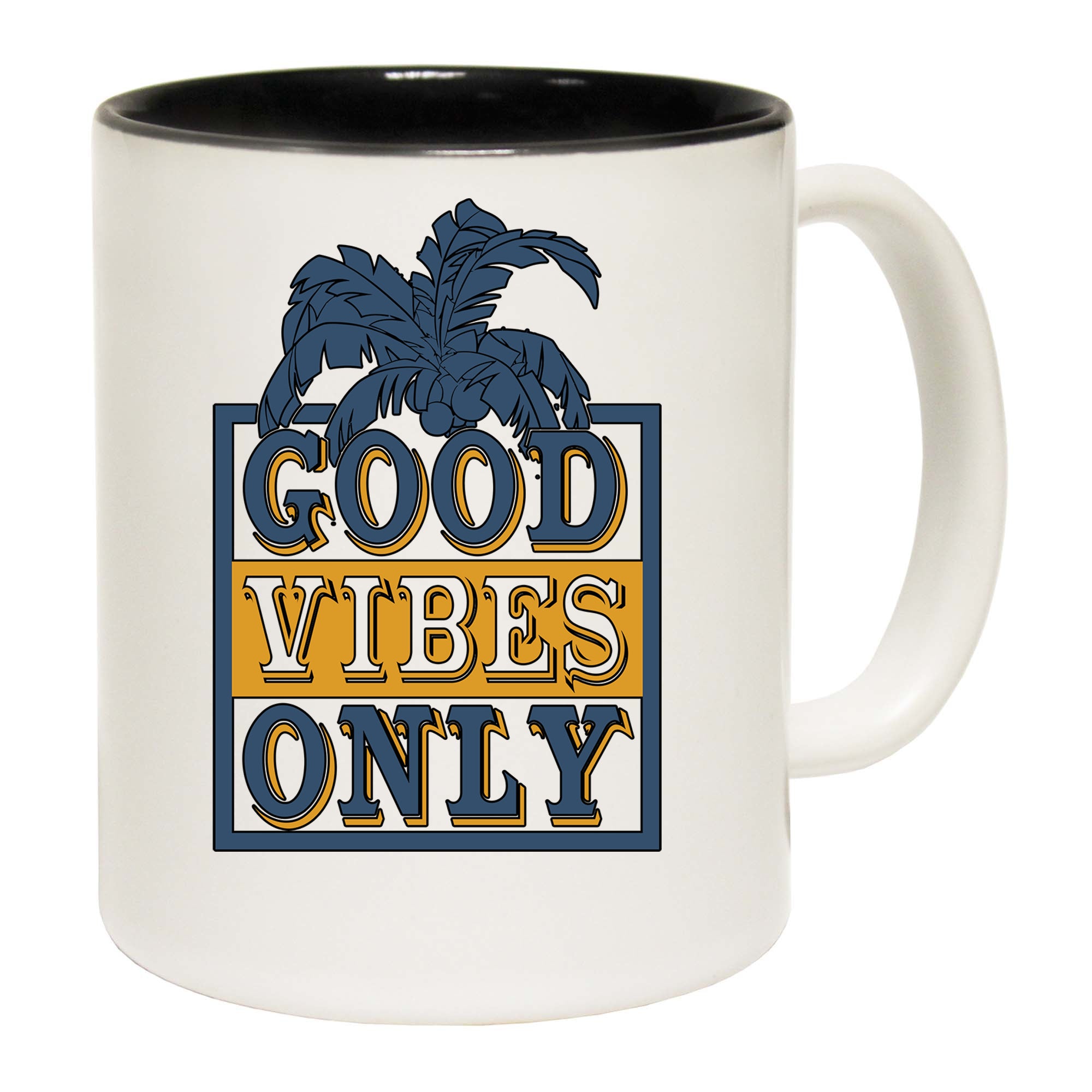 Good Vibes Only - Funny Coffee Mug