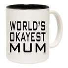 Worlds Okayest Mum - Funny Coffee Mug