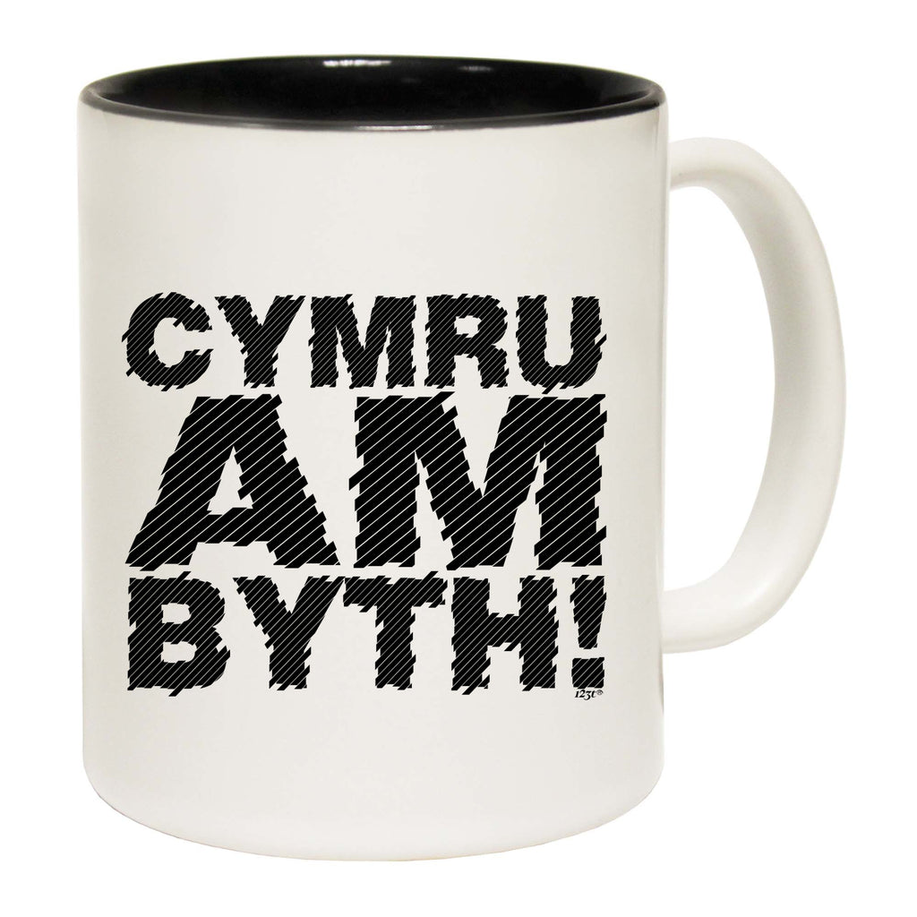 Cymru Am Byth Welsh Wales - Funny Coffee Mug Cup