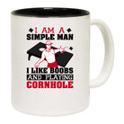 I Am A Simple Man I Like Boobs And Playing Cornhole - Funny Coffee Mug