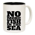 No More Fish In The Sea - Funny Coffee Mug