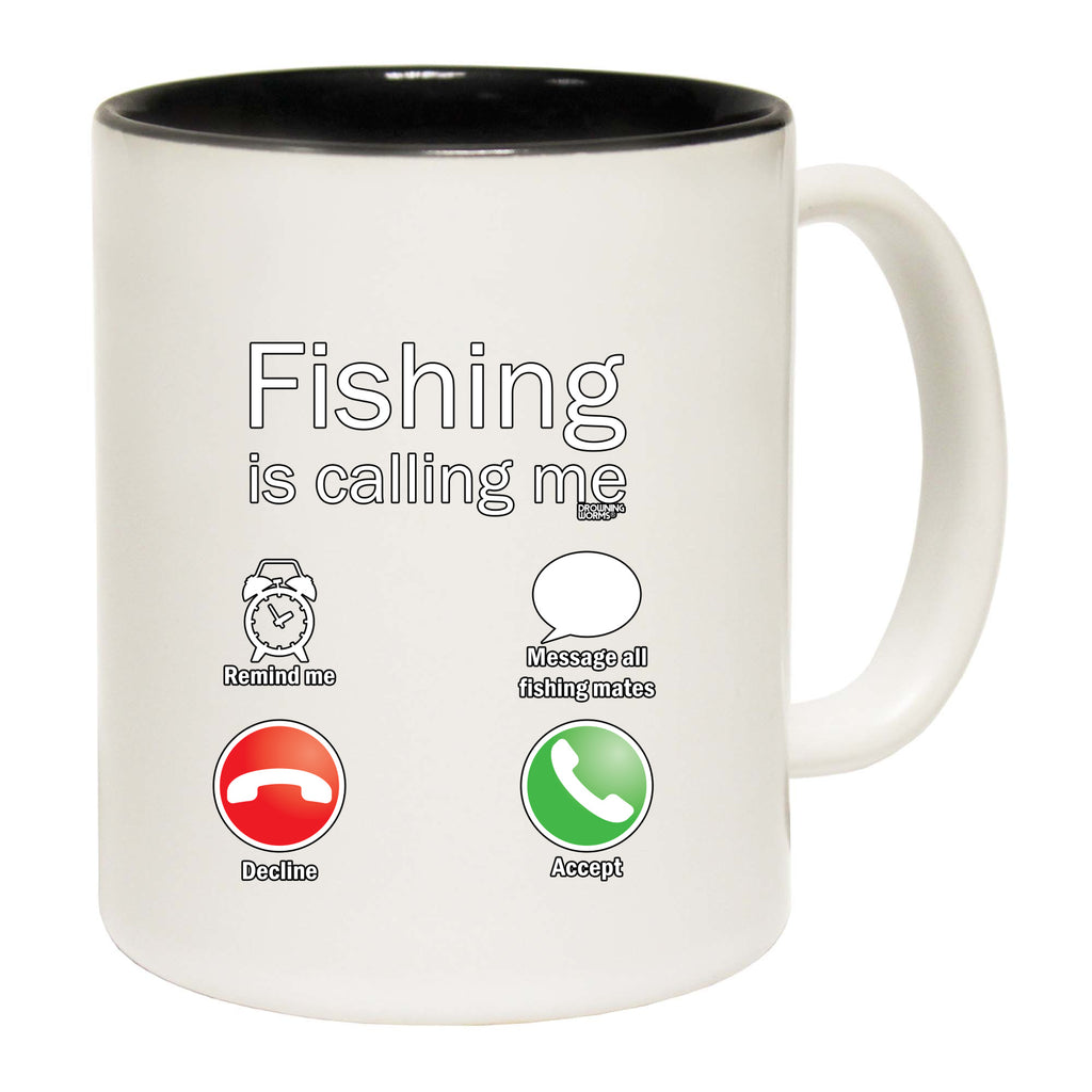 Dw Fishing Is Calling Me - Funny Coffee Mug
