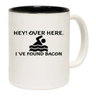 Hey Over Here Ive Found Bacon - Funny Coffee Mug