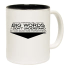 Sometimes Use Big Words Dont Understand - Funny Coffee Mug