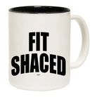Fit Shaced - Funny Coffee Mug Cup