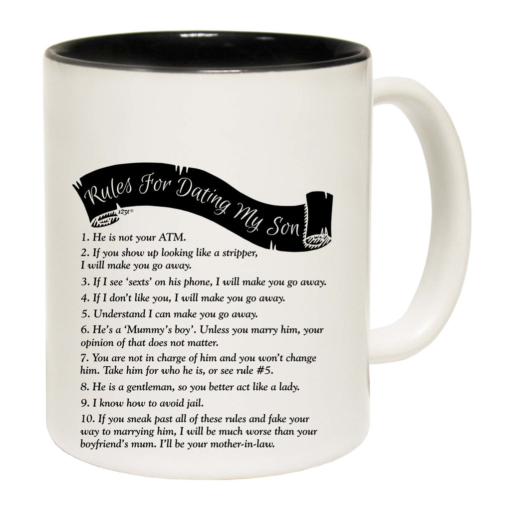 Rules For Dating My Son - Funny Coffee Mug