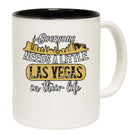 Everyone Needs A Little Las Vegas In Their Life - Funny Coffee Mug