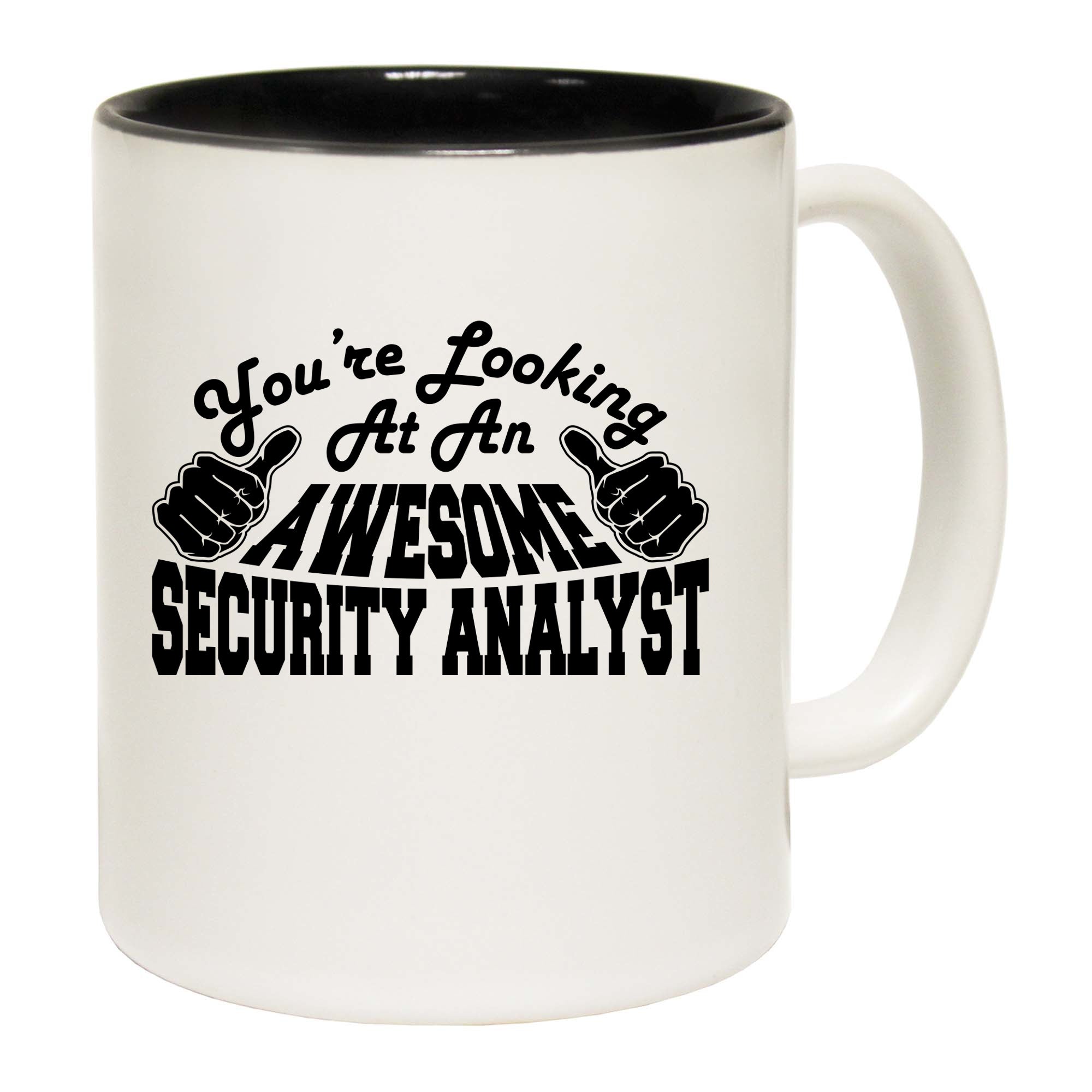 Youre Looking At An Awesome Security Analyst - Funny Coffee Mug