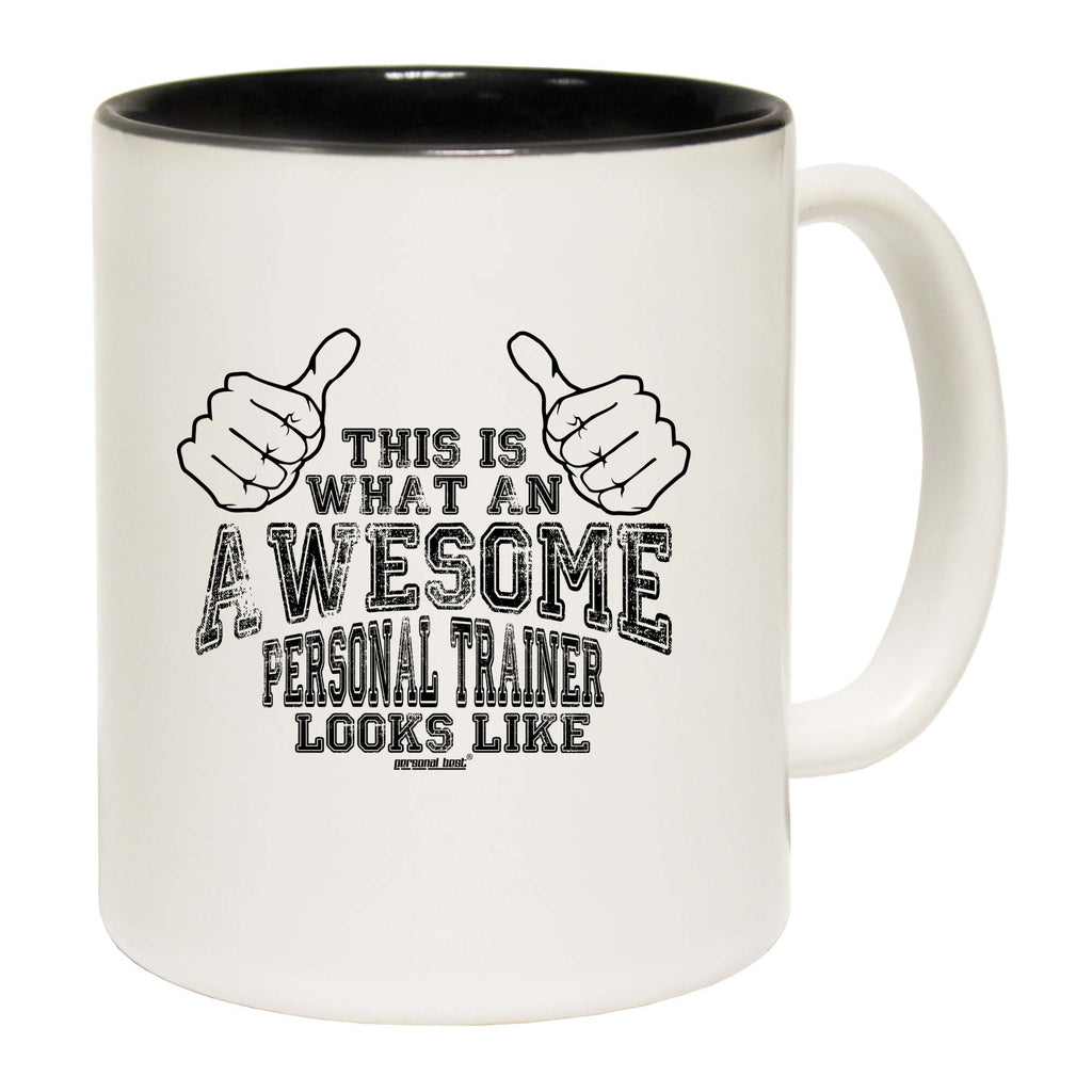 Pb This Is Awesome Personal Trainer - Funny Coffee Mug