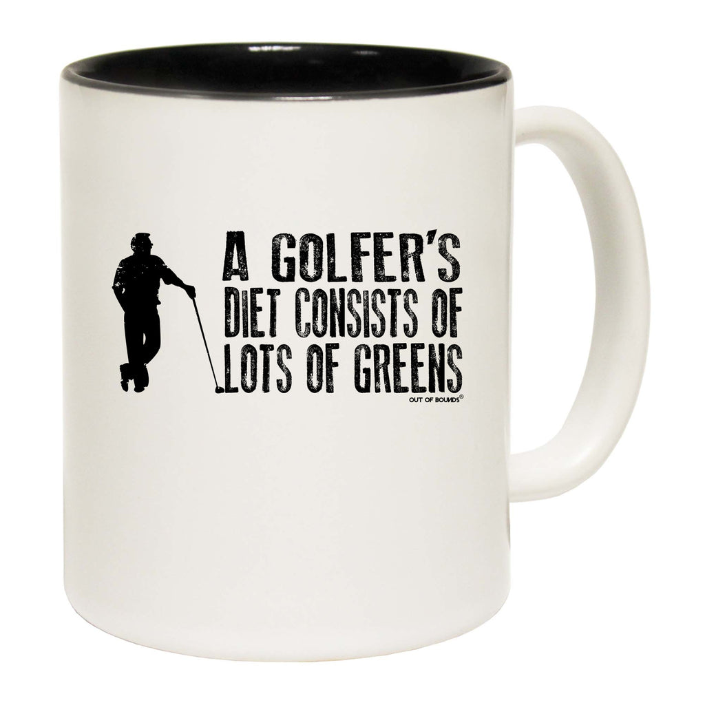 Oob A Golfers Diet Consists Greens - Funny Coffee Mug