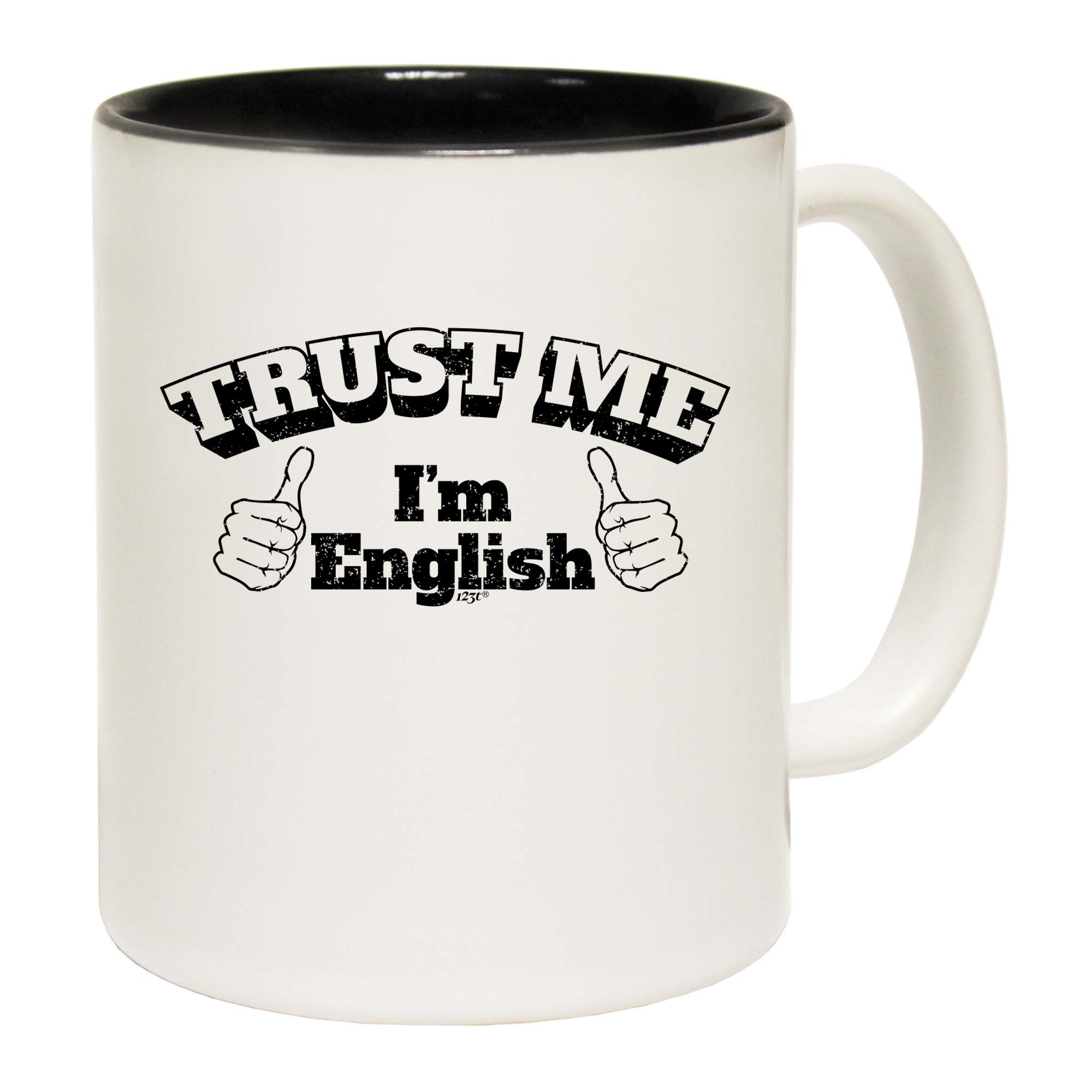 Trust Me Im English - Funny Coffee Mug