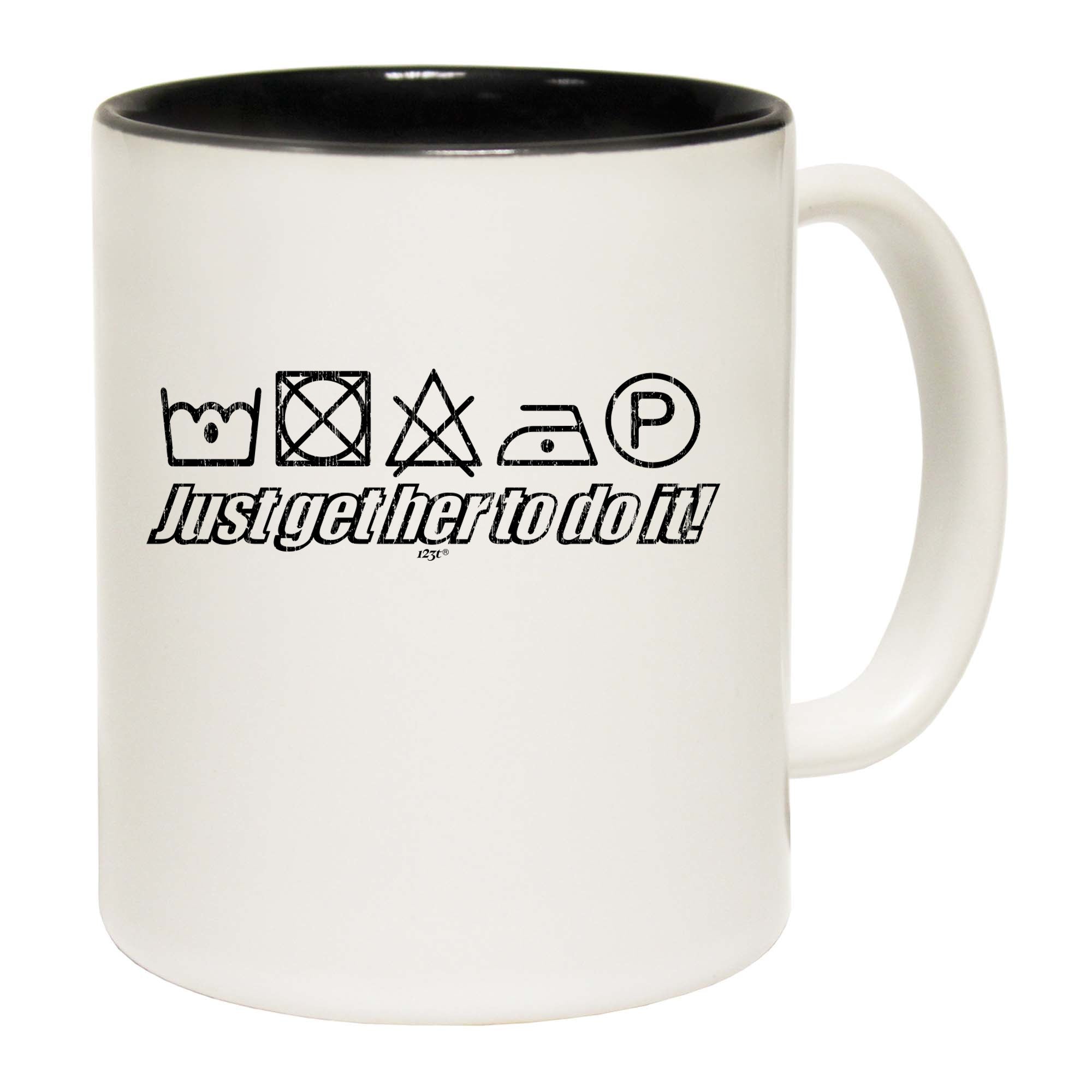 Just Get Her To Do It Washing - Funny Coffee Mug