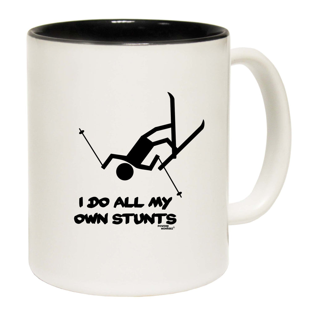 Pm I Do All My Own Stunts - Funny Coffee Mug