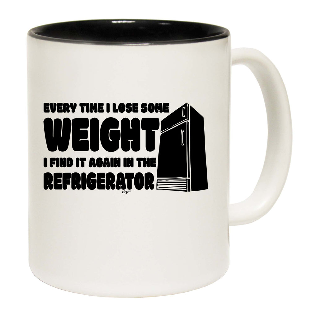 Every Time Lose Some Weight Refrigerator - Funny Coffee Mug Cup