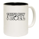 Thats How Roll Bowling - Funny Coffee Mug