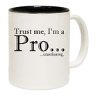Trust Me Im A Pro Crastinator - Funny Coffee Mug