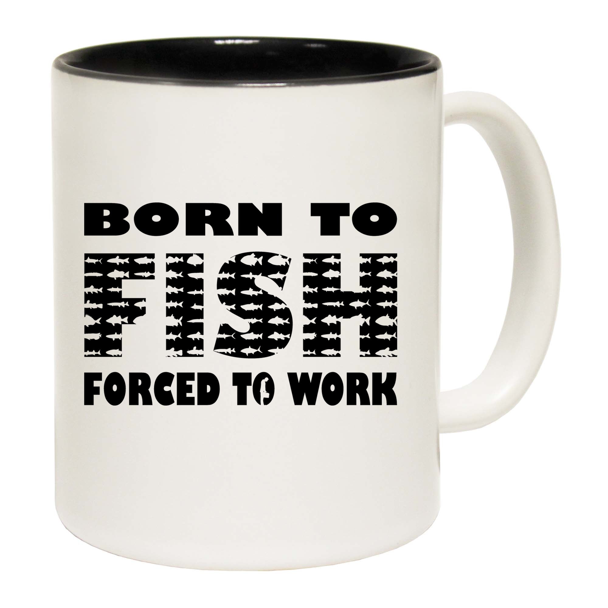 Born To Fish Forced To Work - Funny Coffee Mug