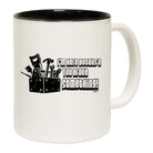 Im Here Because You Broke Something - Funny Coffee Mug Cup