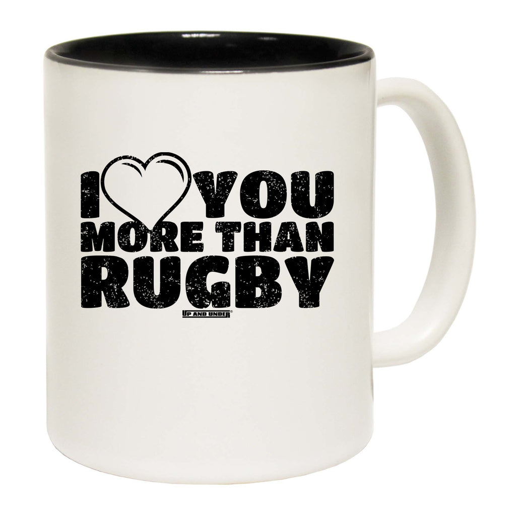 Uau I Love You More Than Rugby - Funny Coffee Mug