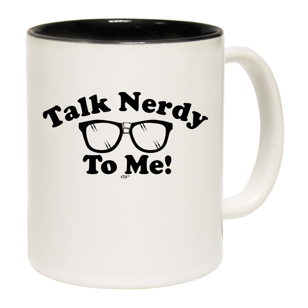 Talk Nerdy To Me - Funny Coffee Mug