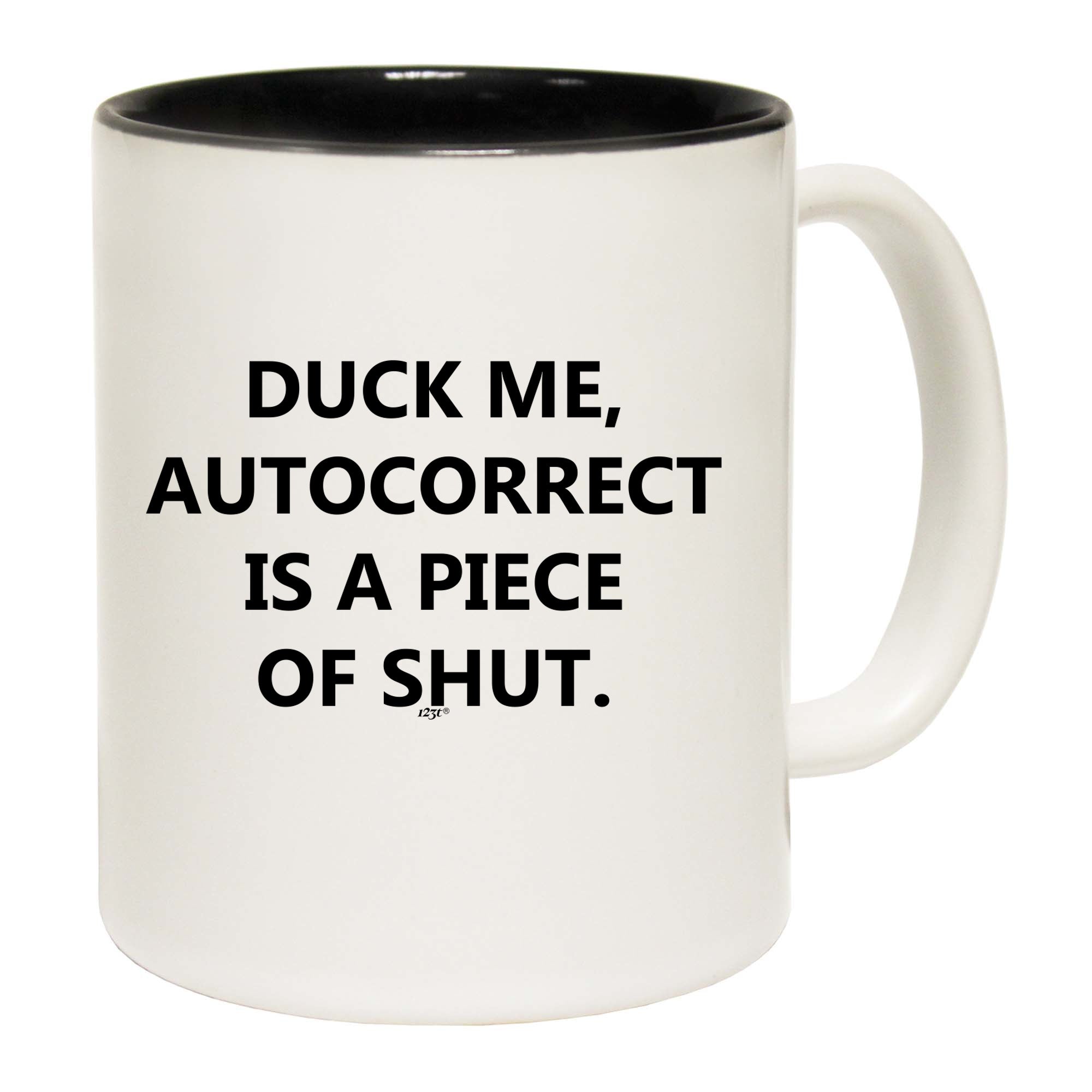 Duck Me Autocorrect - Funny Coffee Mug Cup