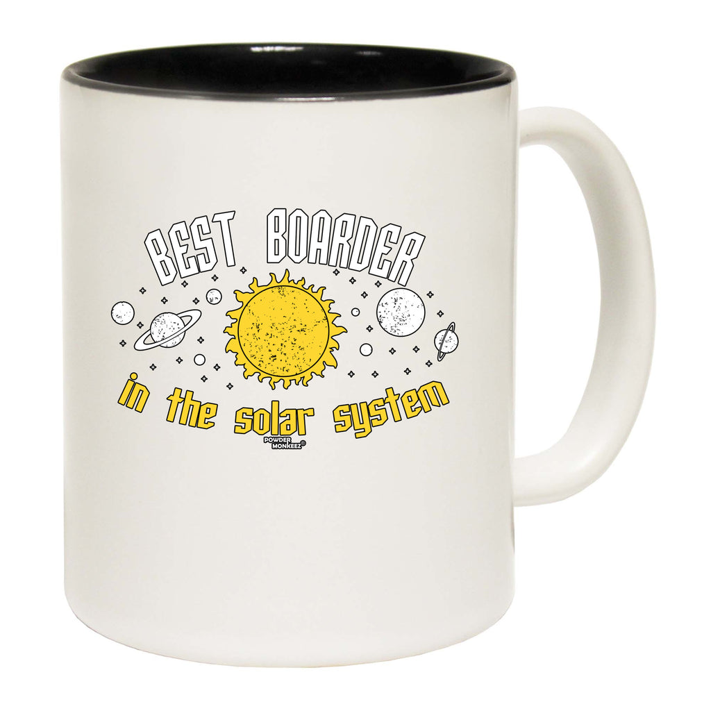 Pm Best Boarder In The Solar System - Funny Coffee Mug