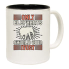 Only Elephants Should Own Ivory - Funny Coffee Mug