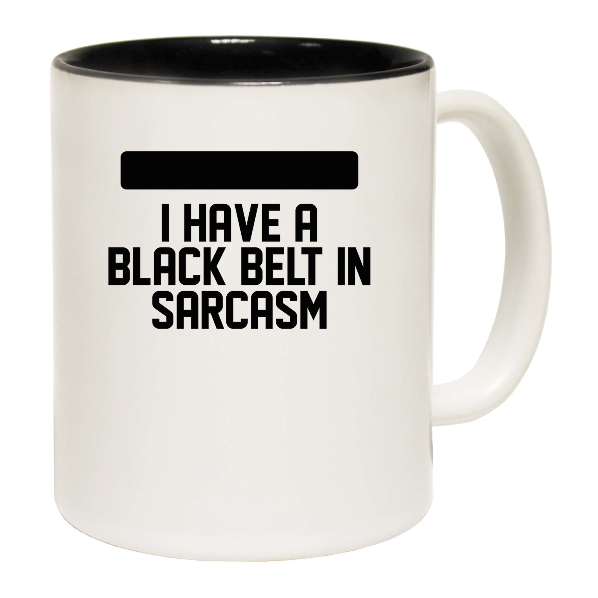 Proceed With Caution Black Belt In Sarcasm - Funny Coffee Mug