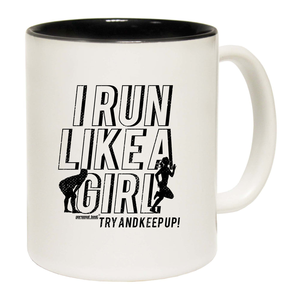 Pb I Run Like A Girl - Funny Coffee Mug