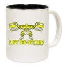 Swps Lift Big Get Big - Funny Coffee Mug