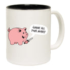 Gimme Your Money - Funny Coffee Mug Cup