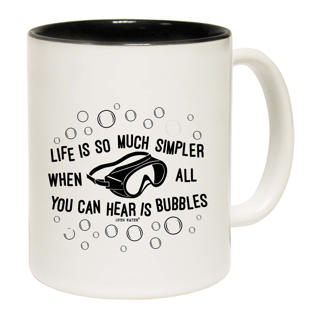 Ow Life Is So Much Simpler Bubbles - Funny Coffee Mug