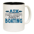 Ask Anything About Boating - Funny Coffee Mug