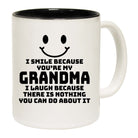 I Smile Because Youre My Grandma - Funny Coffee Mug