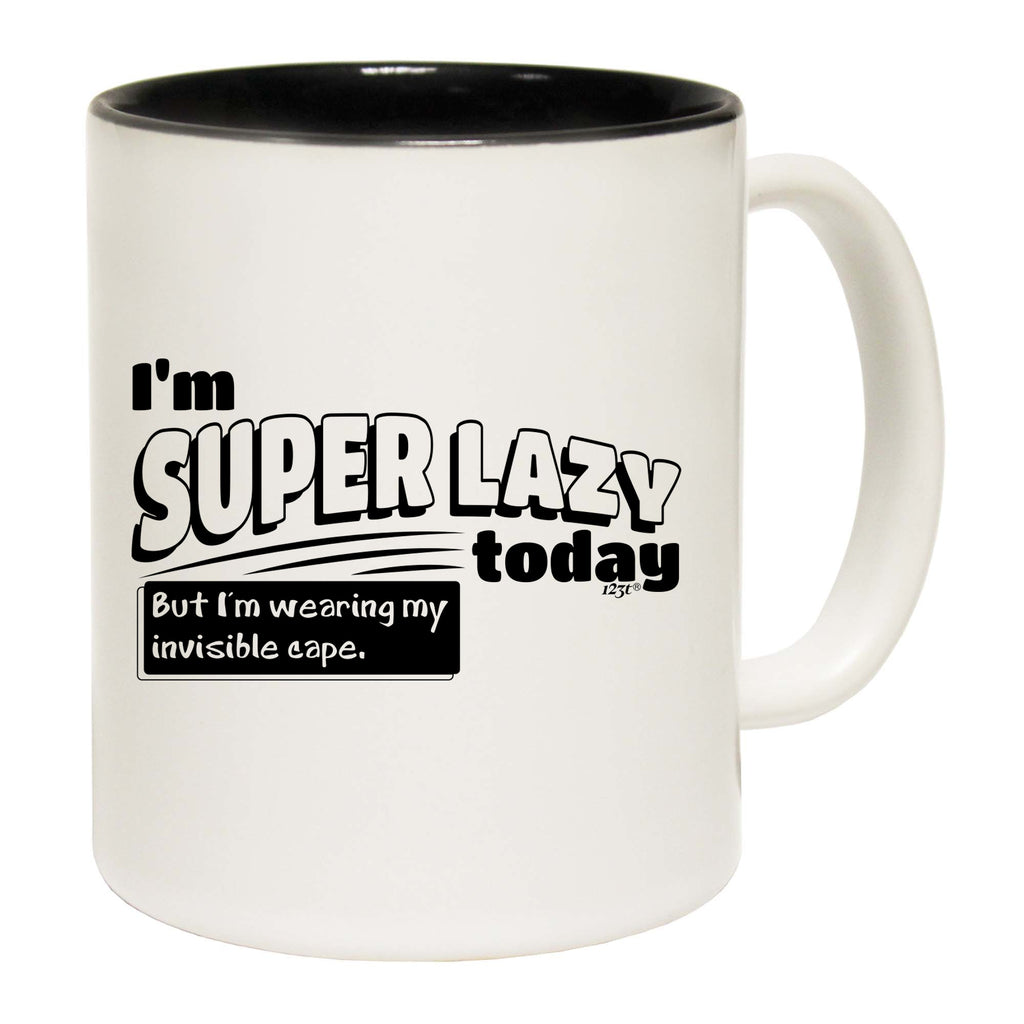 Im Super Lazy Today Cape - Funny Coffee Mug Cup