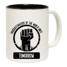 Procrastinators Of The World Unite Tomorrow - Funny Coffee Mug