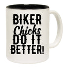 Biker Chicks Do It Better Motorbike Motorcycle - Funny Coffee Mug