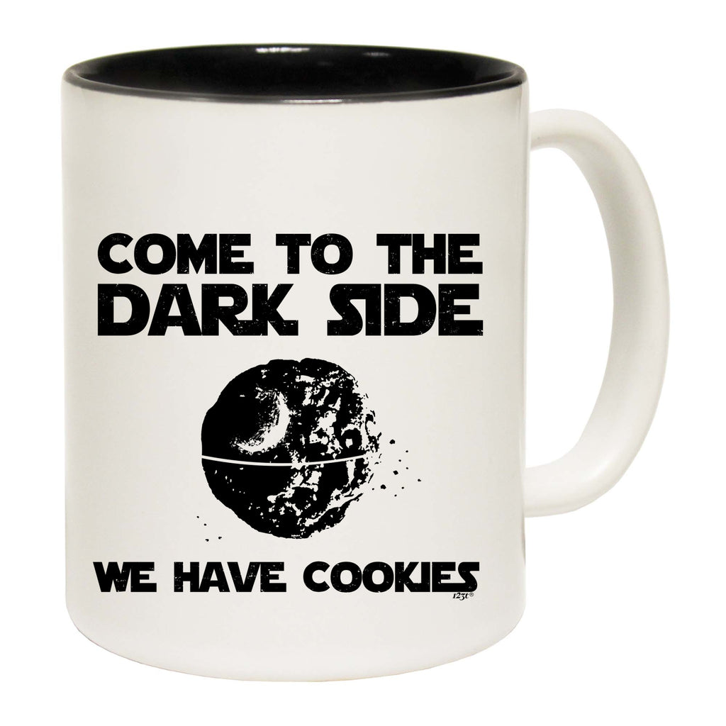 Cookies Come To The Dark Side - Funny Coffee Mug Cup