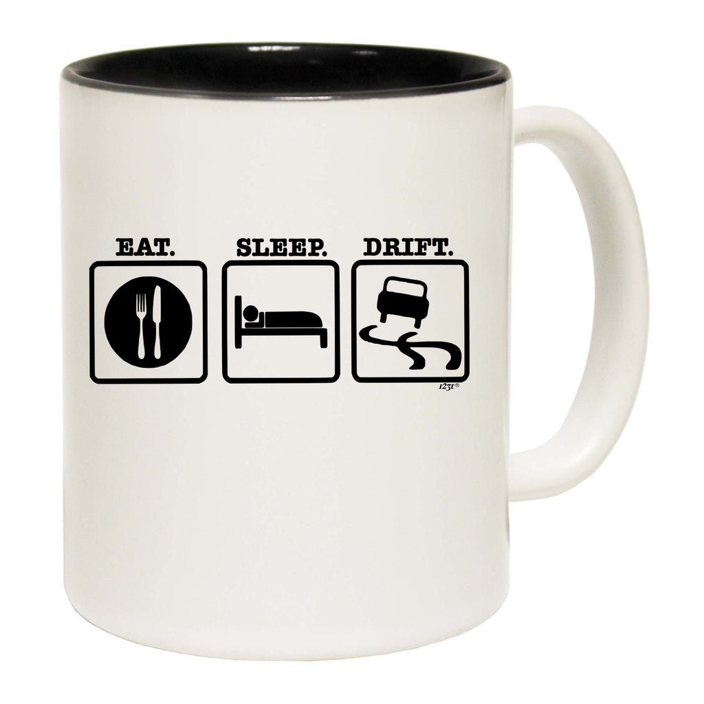 Eat Sleep Drift - Funny Coffee Mug Cup