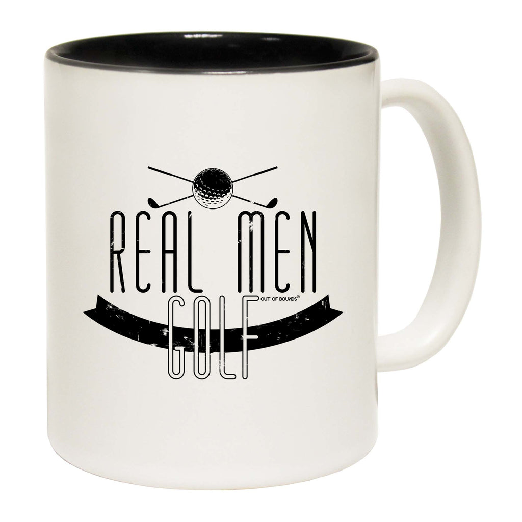 Oob Real Men Golf - Funny Coffee Mug