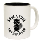 Save A Tree Eat A Beaver - Funny Coffee Mug